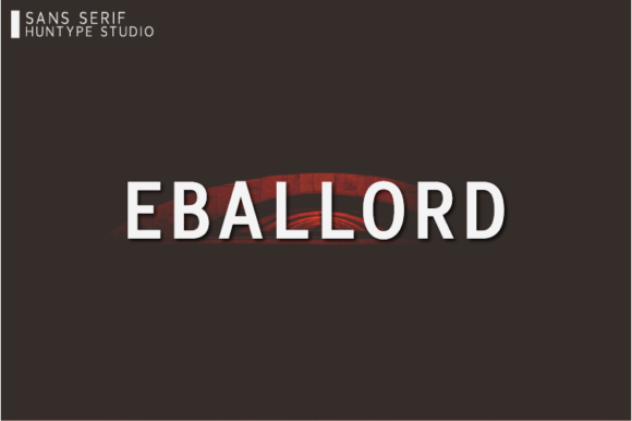 Eballord: A Minimal Sans Serif Font for Modern Editorial Design