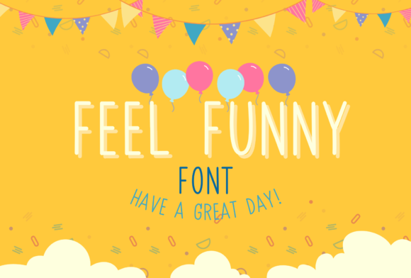 Feel Funny: A Friendly Sans Serif Typeface